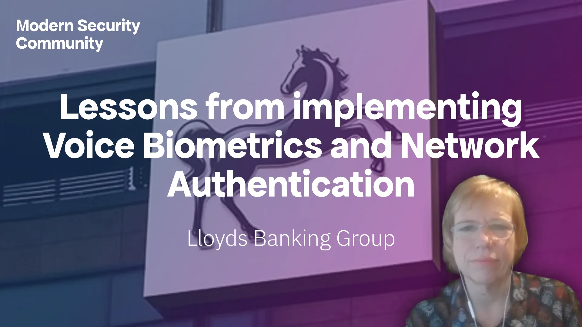 Lloyds Banking Group - Best practices from implementing Voice Biometrics and Network Authentication