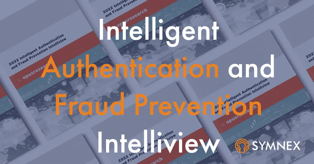 Intelligent Authentication and Fraud Prevention Intelliview - 2022